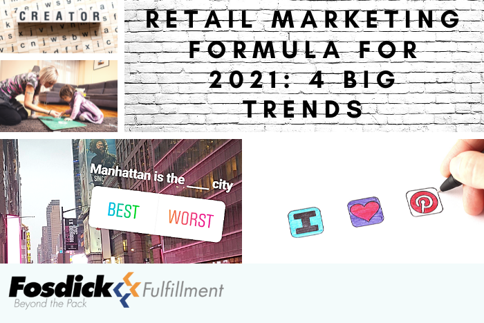 The Retail Marketing Formula for 2021: 4 Big Trends